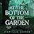 At the Bottom of the Garden: A Novel