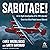 Sabotage!: An In-Depth Investigation of the 1943 Liberator Crash That Killed Polish General Sikorski