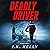 Deadly Driver