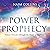 Power Prophecy: Release Miracles Through the Power of Prophecy