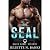 The SEAL: Steamy Military Romance
