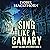 Sing Like a Canary: Canary Islands Mysteries, Book 5