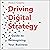 Driving Digital Strategy: A Guide to Reimagining Your Business