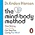 The Mind-Body Method: How Moving Your Body Can Stop You Losing Your Mind