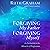 Forgiving My Father, Forgiving Myself: An Invitation to the Miracle of Forgiveness