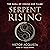 Serpent Rising: The Saga of Venom and Flame, Book 1