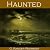 Haunted