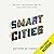 Smart Cities: Big Data, Civic Hackers, and the Quest for a New Utopia