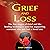 Grief and Loss: The Five Stages of Grief and Healing Techniques Used for Supporting Someone Who Just Lost a Love One