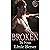 Broken: A dark bully romance
