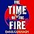 The Time of the Fire