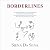 Borderlines: The Essential ...