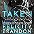 Taken: The Dark Necessities Trilogy, Book 1