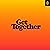 Get Together: How to Build a Community with Your People