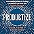 Productize: The Ultimate Guide to Turning Professional Services into Scalable Products