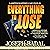 Everything to Lose: Lassiter/Martinez Case Files, Book 4