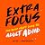 Extra Focus: The Quick Start Guide to Adult ADHD