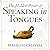 Hidden Power of Speaking in Tongues