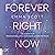 Forever Right Now (Only-Love Trilogie #2)