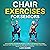 Chair Exercises for Seniors...