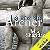 La voz de Archer ...