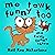 Me Tawk Funny Too: Me Tawk Funny, Book Three