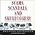 Scams, Scandals, and Skulduggery: A Selection of the World's Most Outrageous Frauds