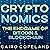 Cryptonomics: The Endgame of Bitcoin & Blockchain