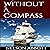 Without A Compass