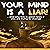 Your Mind Is a Liar: And Why This Is Good News if You Are Trying to Change!