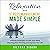 Relaxation and Stress Management Made Simple: 7 Proven Strategies to Calm Your Mind, Stop Negative Thinking and Improve Your Life
