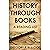 HISTORY THROUGH BOOKS: A Re...