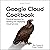 Google Cloud Cookbook (1st Edition): Practical Solutions for Building and Deploying Cloud Services