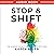 Stop & Shift: The Mindset Reset that Changes Everything