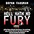Hell Hath No Fury: A True Story of Wealth and Passion, Love and Envy, and a Woman Driven to the Ultimate Revenge