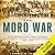 The Moro War by James R. Arnold The Moro War by James R. Arnold