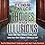 Choices and Illusions