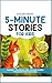5-Minute Stories For Kids: ...
