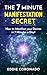 The 7 Minute Manifestation Secret: How to Manifest your Desires in 7 Minutes a Day!