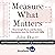 Summary of Measure What Matters: How Google, Bono, and the Gates Foundation Rock the World with OKRs by John Doerr: Key Takeaways & Analysis Included