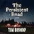 The Persistent Road