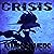 Crisis: Descendants Saga: Crisis Sequence, Book 2