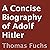 A Concise Biography of Adolf Hitler