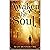 Awaken The Soul: Self Help Poetry & Spiritual Affirmations to Awaken the Soul: Part 1 of Soothe The Soul