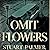 Omit Flowers