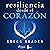 Resiliencia desde el corazón