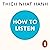 How to Listen by Thich Nhat Hanh