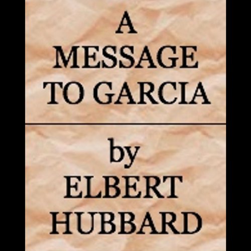 A Message to Garcia