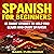 Spanish for Beginners: 15 Short Stories to Help You Learn and Enjoy Spanish (Spanish Edition)
