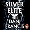 Silver Elite: The...